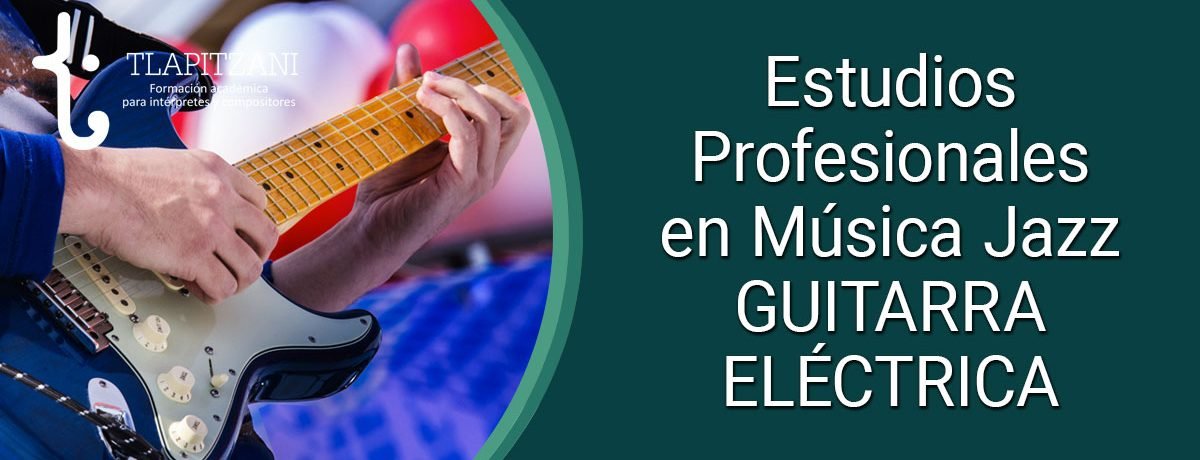 estudios-profesionales-en-musica-jazz-guitarra-electrica
